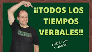 ¡¡Todos los TIEMPOS VERBALES en inglés  tiempos y aspectos verbales en inglés [upl. by Nnyllaf]