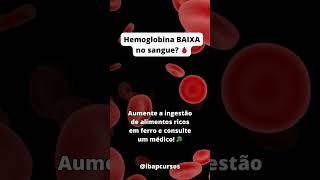 Hemoglobina BAIXA no sangue quer dizer shorts reels curiosidades saúde [upl. by Travers]