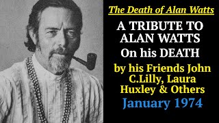 Tribute on his death By his Friends John CLilly Laura huxley etc1974 Must Listen [upl. by Seroka216]