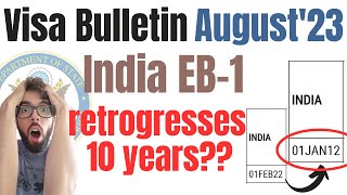 EB1 retrogression 10 years for India August 2023 Visa Bulletin [upl. by Linsk486]