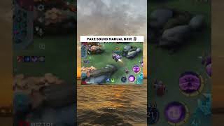 Pake sound manual🗿 mobilelegends mlbb mllbcreatorcamp shorts [upl. by Ecinhoj]