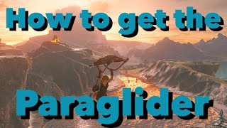 How To Get The Paraglider In Legend of Zelda Breath of the Wild [upl. by Kerat]