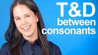 How to Pronounce T and D between Consonants  American English [upl. by Alyag]