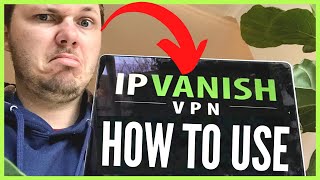 IPVanish Tutorial 2024 🔥 How To Use IPVanish VPN amp Setup Guide For Desktop Netflix  iPhone ✅ [upl. by Merrill901]