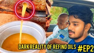 EXPOSED DRAK REALITY OF REFIND OIL  EP  2  Kannada vlogs [upl. by Yadrahc674]