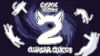 Convexity amp EXZAUST  Cosmic Kittens 2 Quasar Quest [upl. by Bobker]