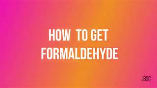 GET FORMALDEHYDE at the store [upl. by Bik380]