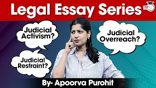 Judicial Activism vs Judicial Restraint  Legal Essay Series  Apoorva Purohit 1 [upl. by Rebmaed]