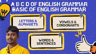 Basic English Grammar Letters amp Alphabet Vowels amp consonants words amp Sentences [upl. by Howard]