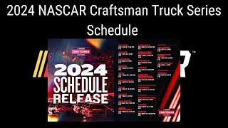 2024 NASCAR Craftsman Truck Series Schedule [upl. by Ahsieat164]