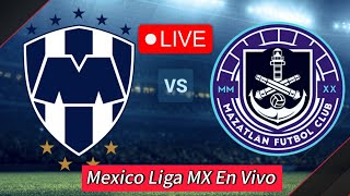 Monterrey vs Mazatlán FC Partido de fútbol en vivo hoy  Mexico Liga MX En Vivo Partido Completo [upl. by Utham]