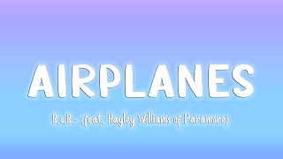 Airplanes  BoB feat Hayley Williams of Paramore LyricsVietsub [upl. by Edasalof635]