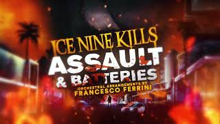 Ice Nine Kills  Assault amp Batteries Orchestral Version [upl. by Darom958]