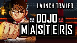 Dojo Masters  Launch Trailer [upl. by Lleynod337]