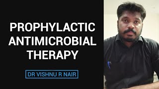 Prophylactic antimicrobial therapy  docvishnu [upl. by Niveg]