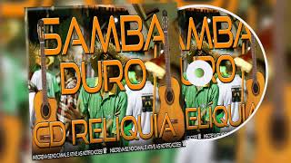 SAMBA DURO 2016 CD RELÍQUIA [upl. by Ibok604]