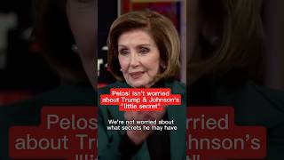 Pelosi isnt worried about Trump and Johnsons little secret [upl. by Yblocaj]