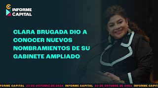 Clara Brugada da a conocer nuevos nombramientos de su gabinete ampliado  Informe Capital  23 oct [upl. by Nolaj]