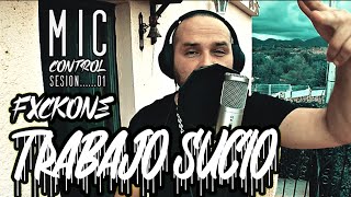 Fxckone quotTRABAJO SUCIOquot Mic Control Session 01 [upl. by Moe875]