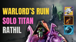 Solo Warlords Ruin  Prismatic Titan  Rathil First Boss  Episode Echoes Destiny 2 [upl. by Lamp]