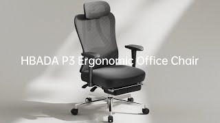 HBADA P3 Ergonomic Office Chair STAY COMFY KEEP HEALTHY [upl. by Alyt709]