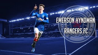 Emerson Hyndman  Rangers FC [upl. by Banerjee757]