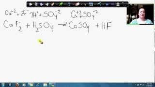 Calcium Fluoride And Sulfuric Acid Make Calcium Sulfate And Hydrogen Fluoride [upl. by Ynetruoc964]