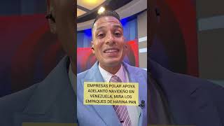 Empresas Polar apoya adelanto navideño en Venezuela mira los empaques de Harina PAN [upl. by Gertruda998]