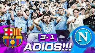 👋🏻😢 ADIOS BARCELLONA 31 NAPOLI  LIVE REACTION CHAMPIONS LEAGUE HD [upl. by Trisa]