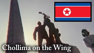 Chollima On The Wing  North Korean Patriotic song [upl. by Aiuqet102]