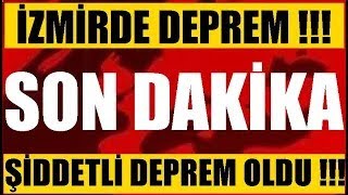 İzmirden KÖTÜ Haber Şiddetli Korkutan DEPREM SON DAKİKA Açıklaması [upl. by Treiber]