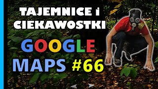 Google Maps  Tajemnice i Ciekawostki 66 [upl. by Ennairej33]