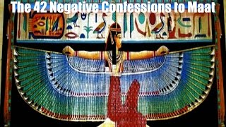 42 NEGATIVE CONFESSIONS TO MAAT [upl. by Beilul363]