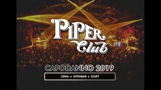 Capodanno Piper Club 2019  La Discoteca di Roma [upl. by Amirak9]