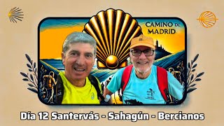 Día 12 del Camino de Madrid Santervás  Sahagún  Bercianos [upl. by Nnoj27]