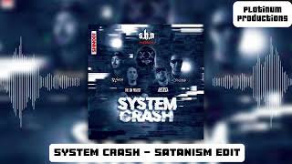 System Crash  Satanism Edit [upl. by Oesile]