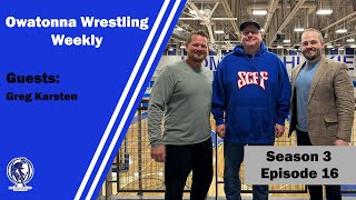 Owatonna Wrestling Weekly Season 3 Episode 16  Greg Karsten [upl. by Dannica]