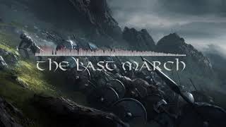 The Last March  Viking Music [upl. by Caresse571]