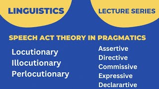 Speech act Theory  Speech acts  Pragmatics examples  speech pragmatic pragmatico youtube [upl. by Welles]