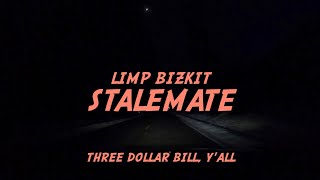 Limp Bizkit  Stalemate Lyrics [upl. by Lasorella60]