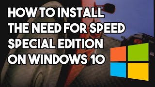 How to Install The Need for Speed SE on a Windows 10 PC  Classic NFS PC Install Tutorials [upl. by Ahsenom]