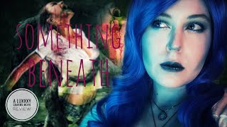 Something Beneath Movie Review [upl. by Crane]