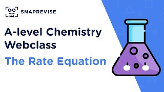 Alevel Chemistry Revision Sessions The Rate Equation [upl. by Esirec]