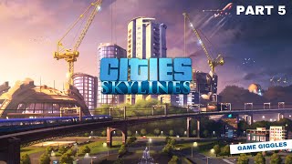 Cities Skylines Part 5 [upl. by Edrock]