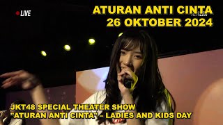 Aturan Anti Cinta Renai Kinshi Jourei JKT48  Ladies and Kids Day  26 Oktober 2024 [upl. by Nessim774]