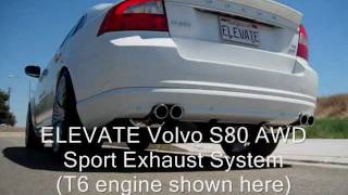 ELEVATE Volvo S80 AWD Sport Exhaust System [upl. by Voe]