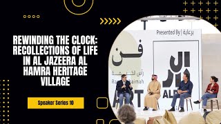 Speaker Series 10 Recollections of Life in Al Jazeera Al Hamra Heritage Village [upl. by Ahsiam]