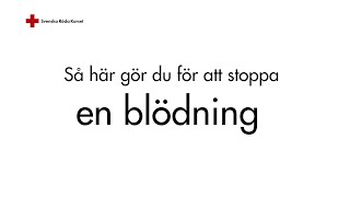 Så här gör du för att stoppa en kraftig blödning direkt tryck [upl. by Akired]