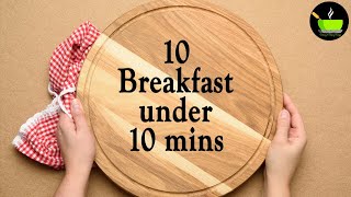 10 Breakfasts You Can Make In Under 10 Minutes10 mins breakfast recipes  Instant breakfast recipes [upl. by Kaehpos]