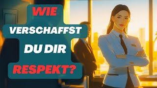 So bekommst du mehr Respekt [upl. by Adelind]